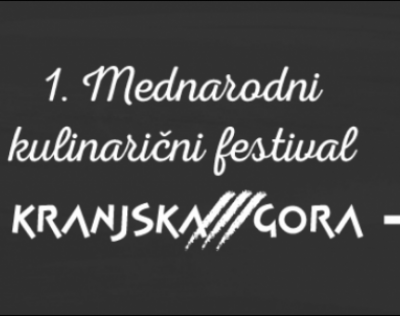 1. Mednarodni kulinarični festival Kranjska Gora